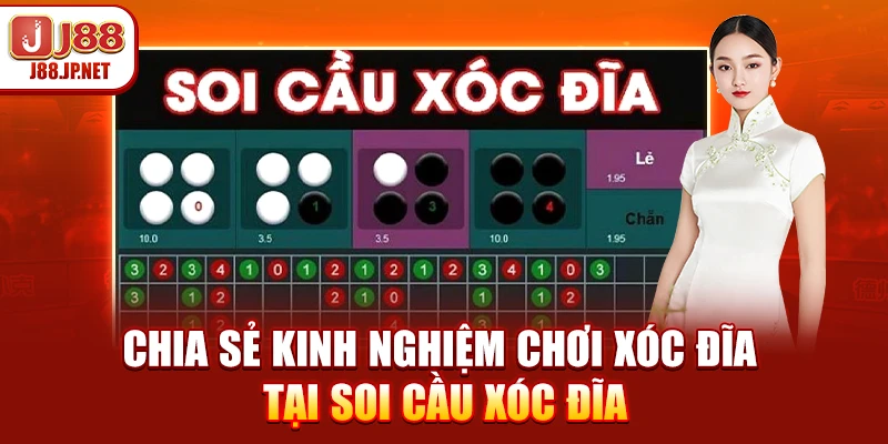 Chia sẻ kinh nghiệm chơi xóc đĩa tại soi cầu xóc đĩa